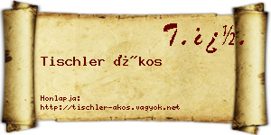 Tischler Ákos névjegykártya